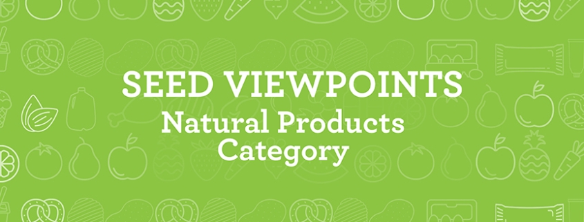 Seed Viewpoints: Natural Products Category